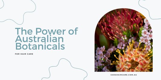 The Power of Australian Botanicals for Hair Care